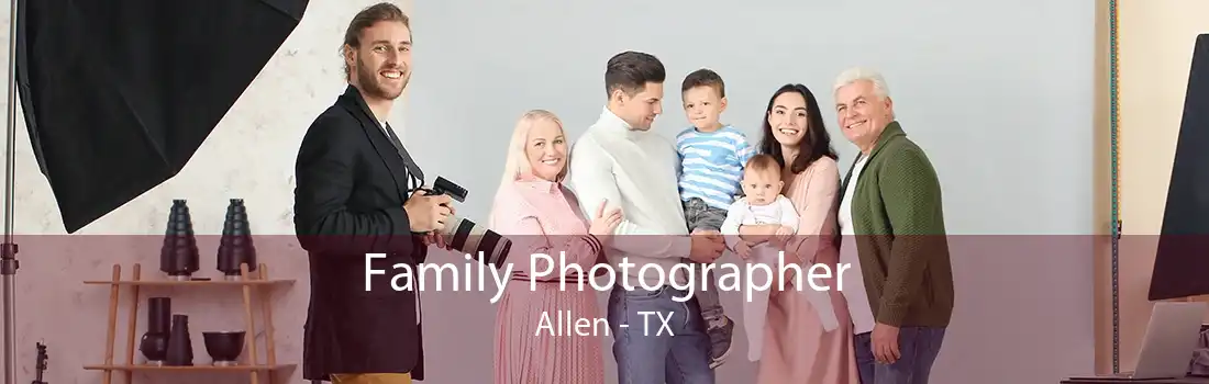 Family Photographer Allen - TX