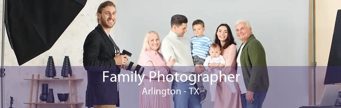 Family Photographer Arlington - TX