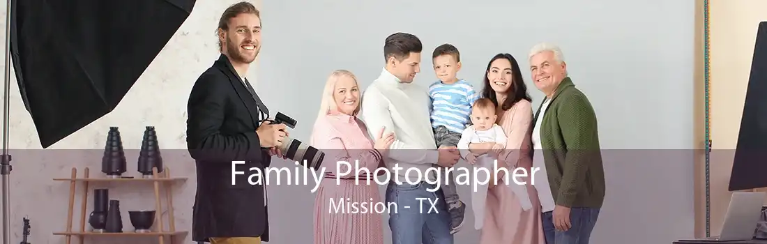 Family Photographer Mission - TX