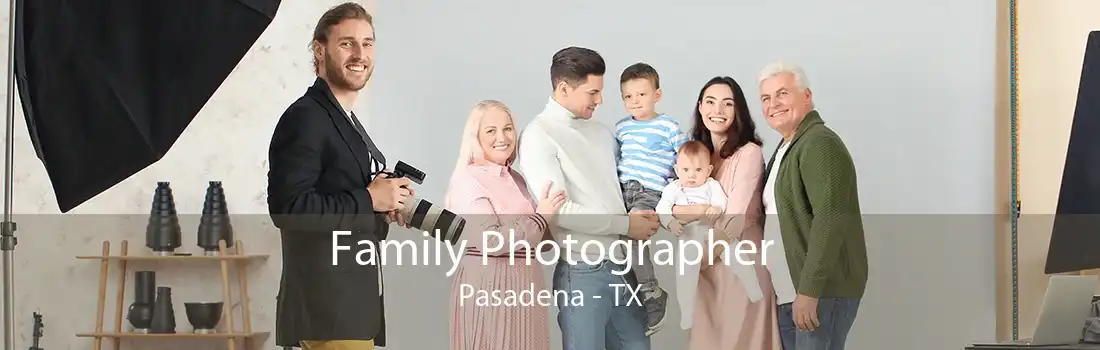 Family Photographer Pasadena - TX
