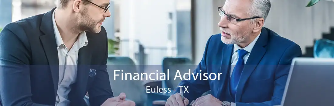Financial Advisor Euless - TX