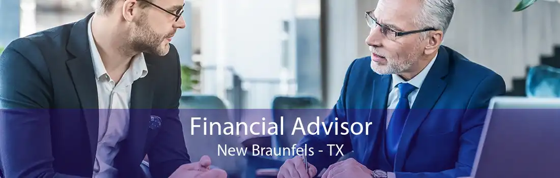 Financial Advisor New Braunfels - TX
