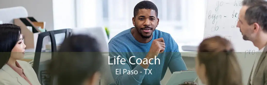 Life Coach El Paso - TX