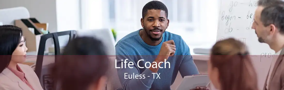 Life Coach Euless - TX