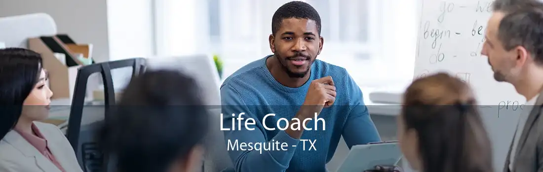 Life Coach Mesquite - TX