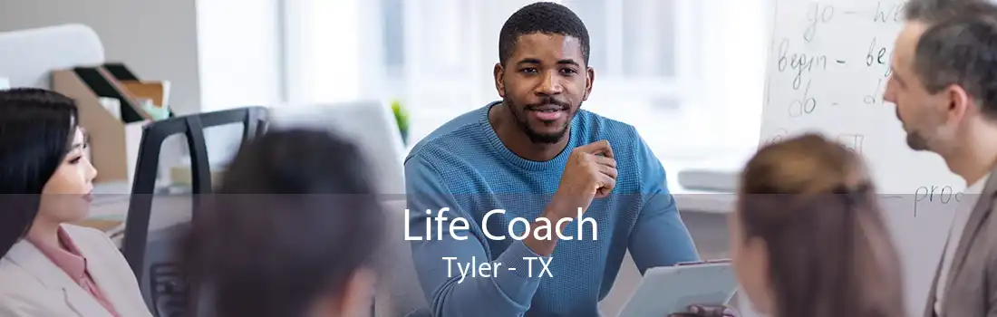Life Coach Tyler - TX