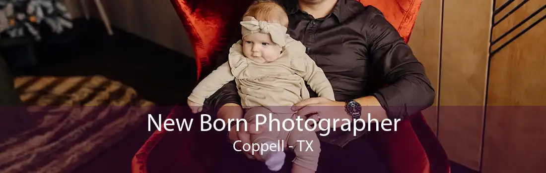 New Born Photographer Coppell - TX
