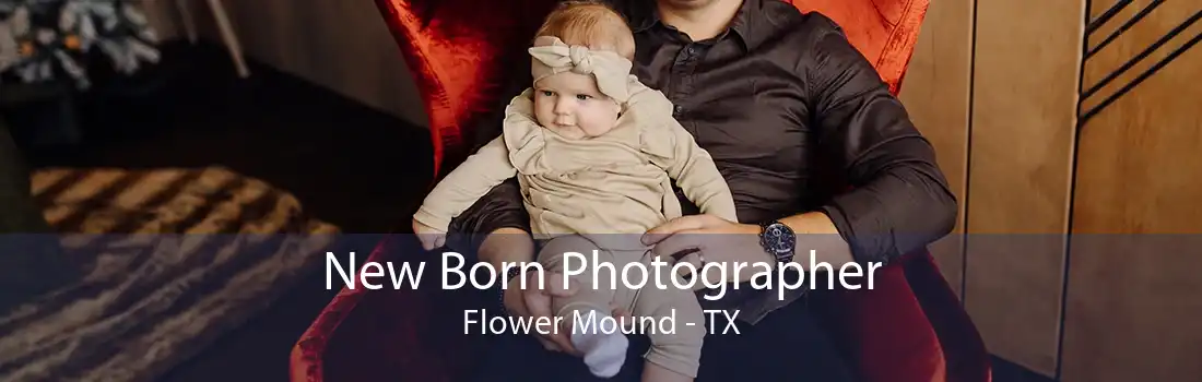 New Born Photographer Flower Mound - TX