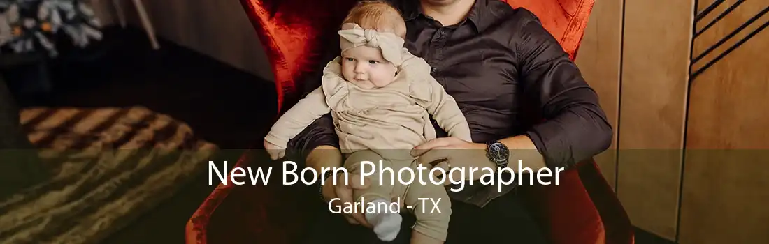 New Born Photographer Garland - TX