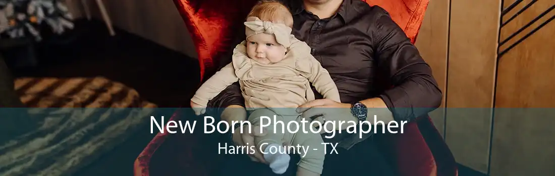 New Born Photographer Harris County - TX