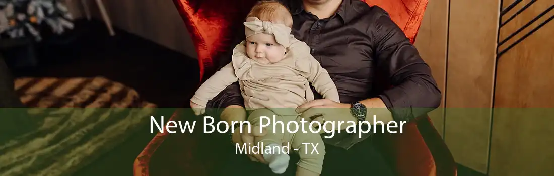 New Born Photographer Midland - TX