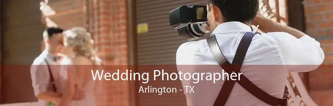 Wedding Photographer Arlington - TX
