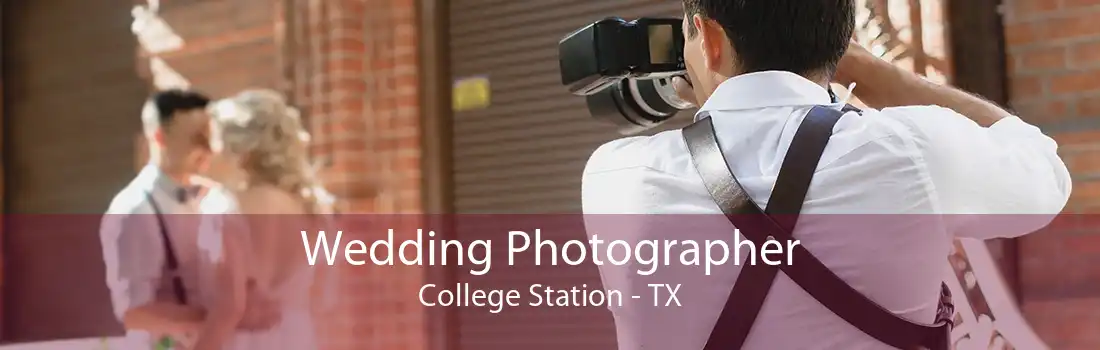 Wedding Photographer College Station - TX