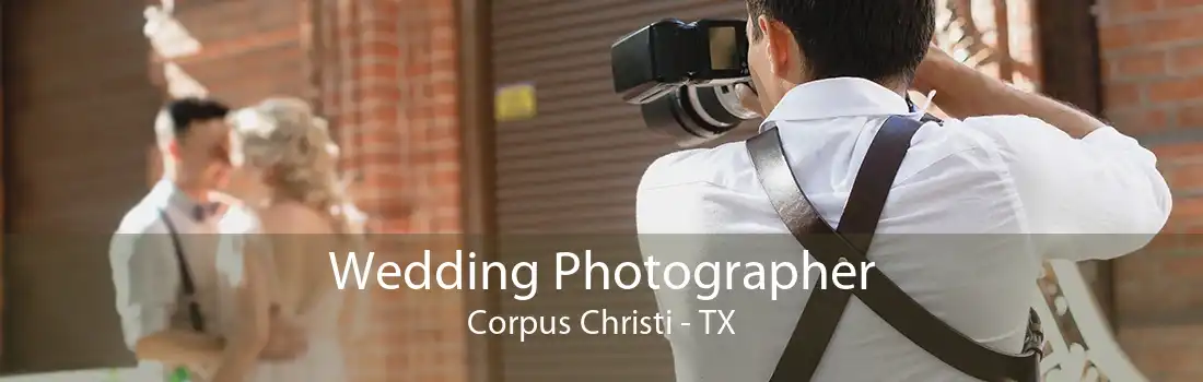 Wedding Photographer Corpus Christi - TX
