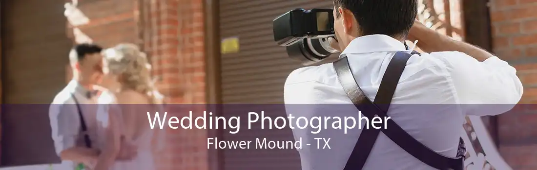 Wedding Photographer Flower Mound - TX