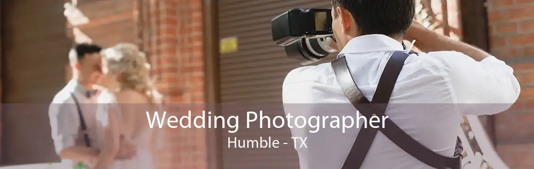 Wedding Photographer Humble - TX