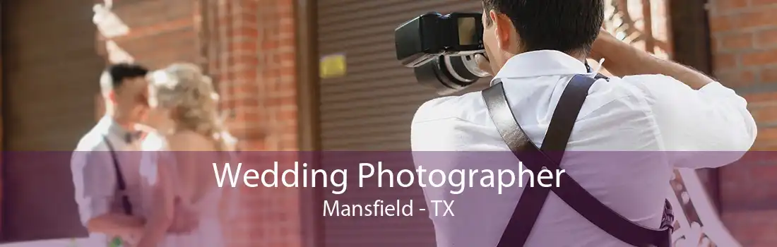 Wedding Photographer Mansfield - TX