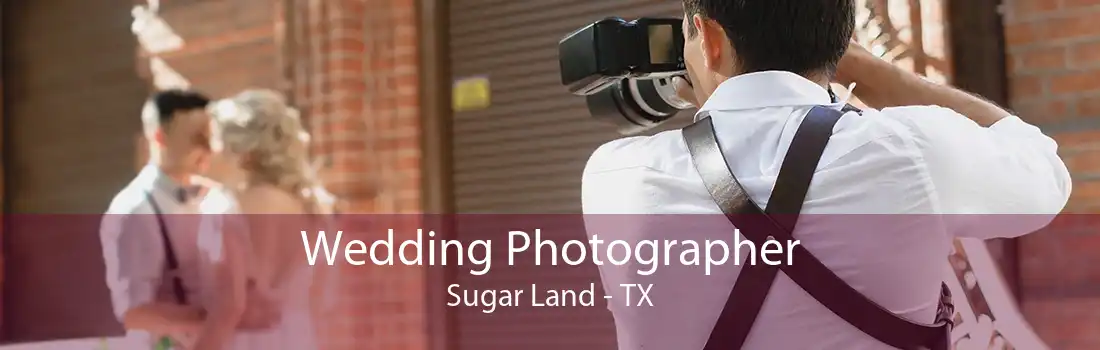 Wedding Photographer Sugar Land - TX